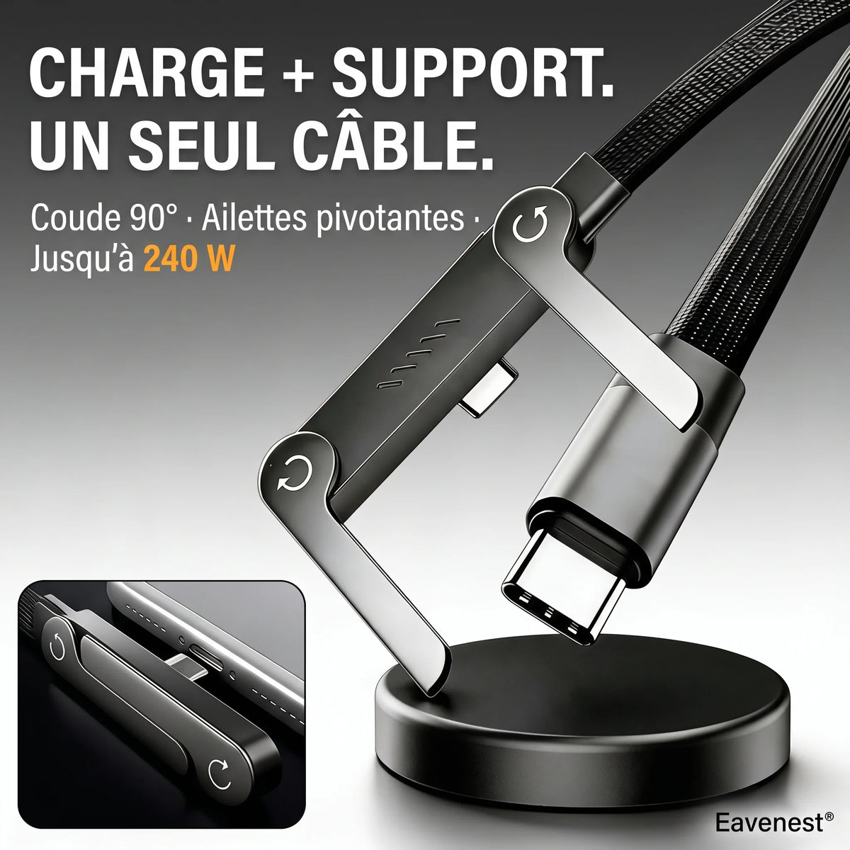 Eavenest® SideCharge™ · Câble 240 W à support intégré